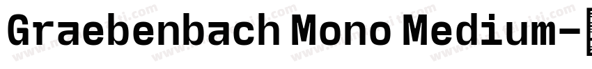 Graebenbach Mono Medium字体转换